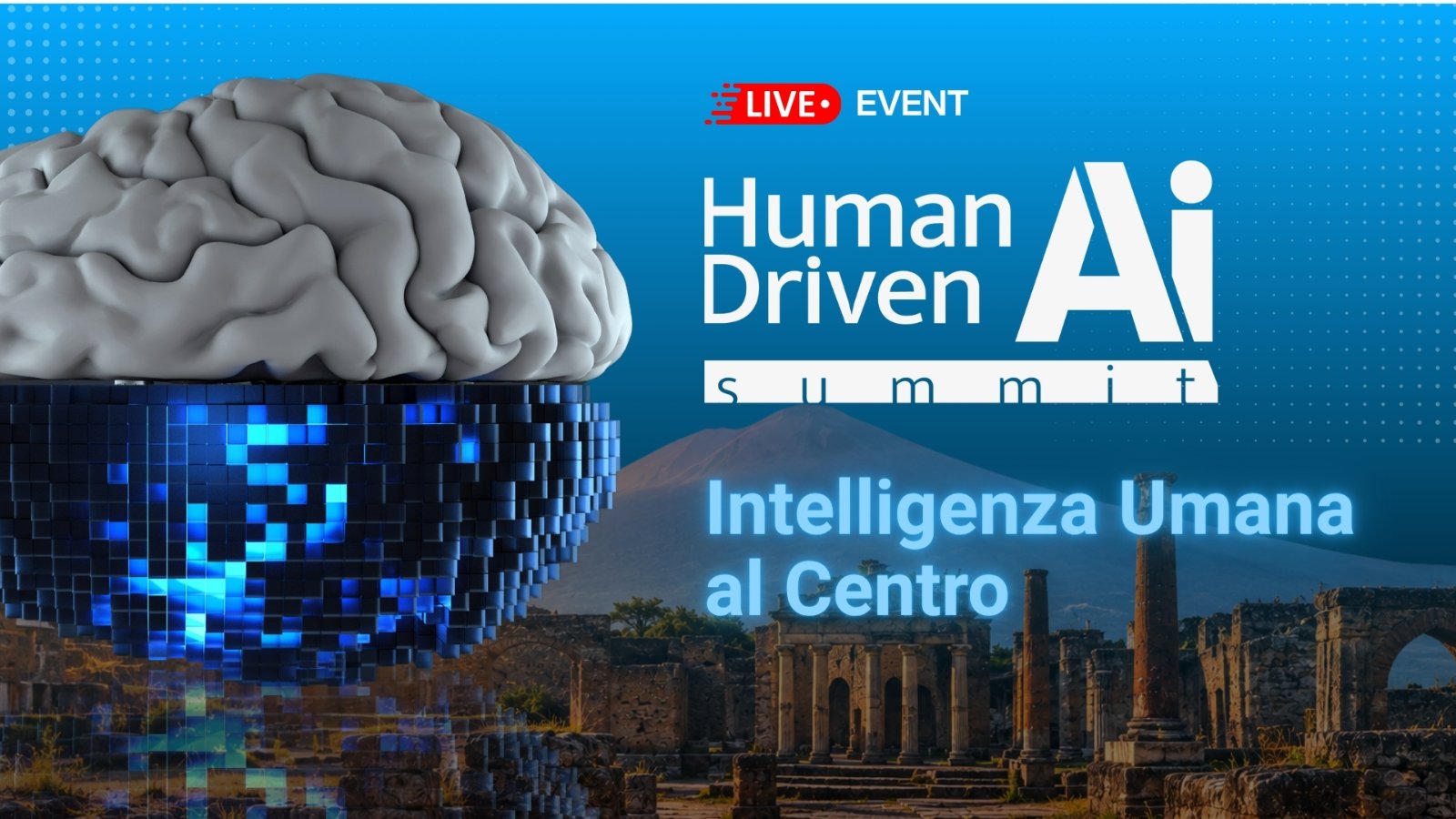 Human Driven AI Summit in Pompeii: «intellectual call to arms» before AI decides for us
